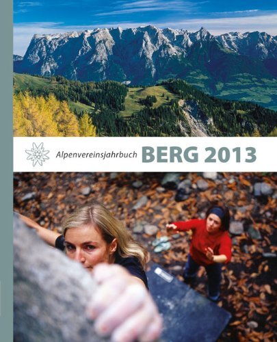 Das neue Alpenvereinsjahrbuch "Berg 2013" ist da!