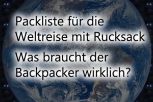 weltreise mit rucksack packliste backpacker liste