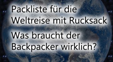 weltreise mit rucksack packliste backpacker liste