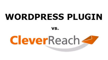 Wordpress Newsletter Plugin vs. Cleverreach